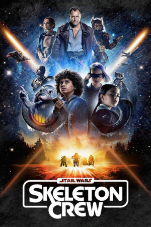 Star wars skeleton crew 2024 tv show poster.jpg