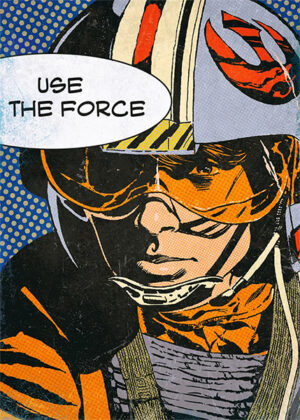 Use the force star wars popart poster 3.jpg